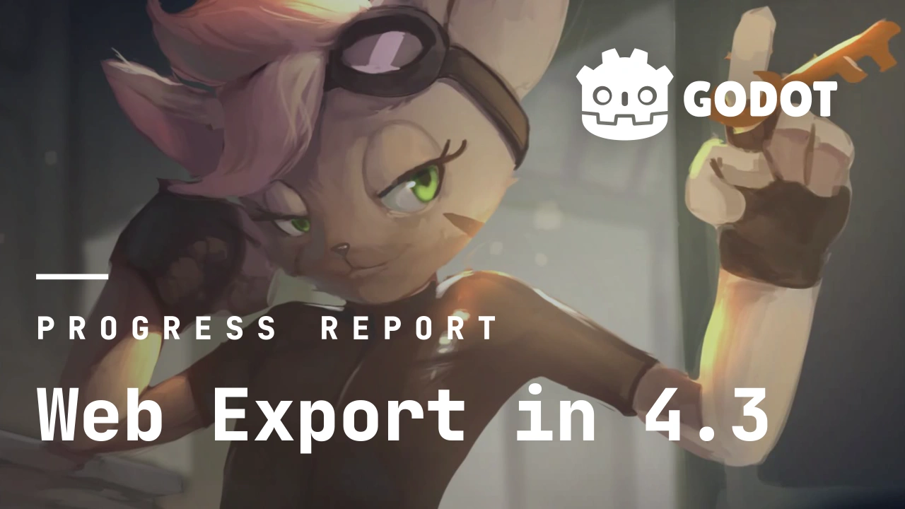 Godot Web Export in 4.3 progress-report key art featuring a cat character holding a wrench